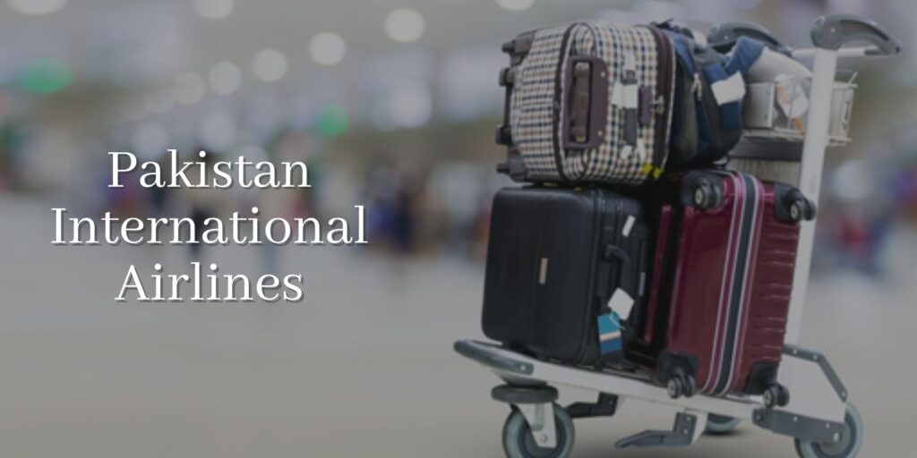 Pakistan International Airlines flight baggage allowance