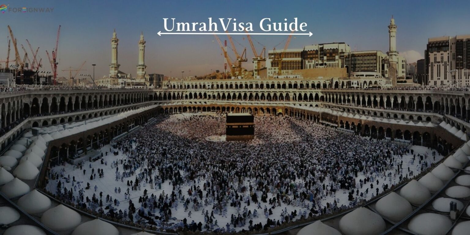 Complete Guide To Obtaining An Umrah Visa For Year Foreignway   Umrah Visa Guide 1536x768 