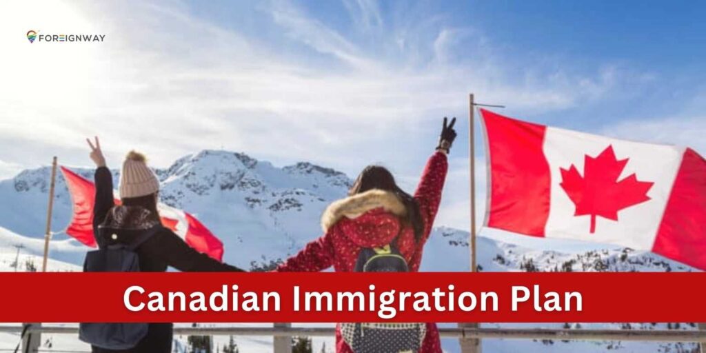 Canadian Immigration Plan