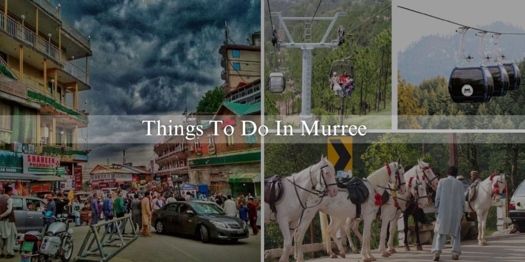 things to do in murree July 2024