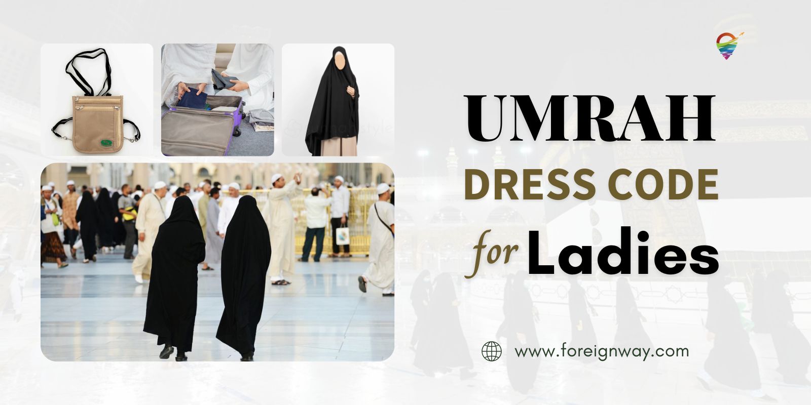 umrah-dress-code-for-ladies-navigating-modesty-and-tradition-foreignway