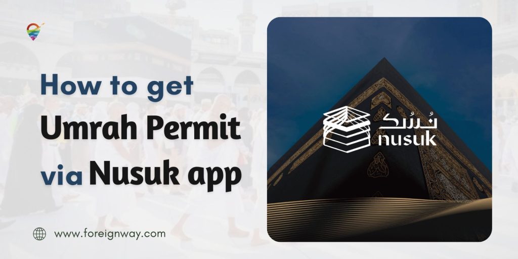 What Is Nusuk App? How Does It Work? Foreignway