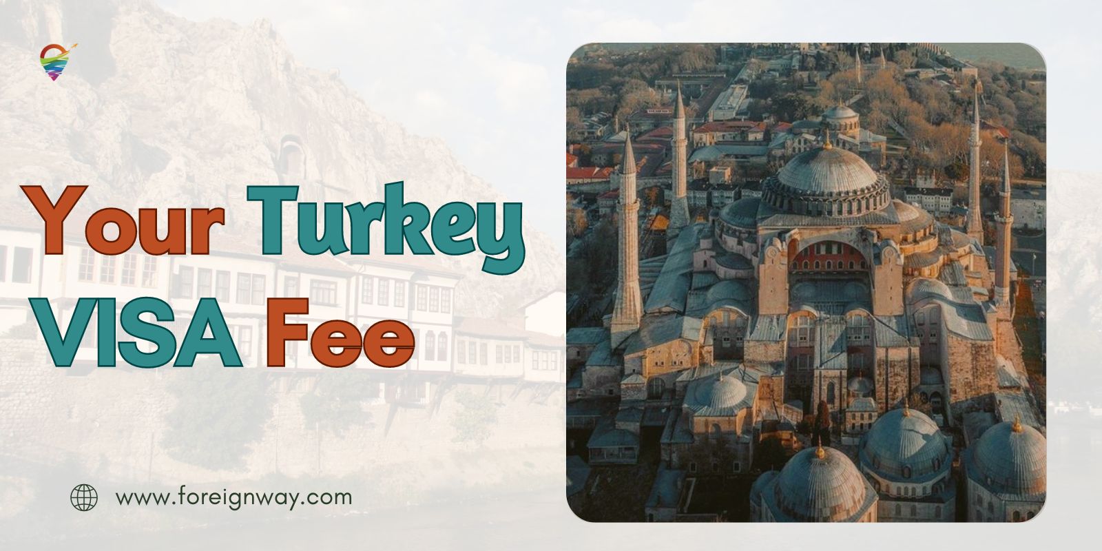 Unveiling Turkey VISA Fees