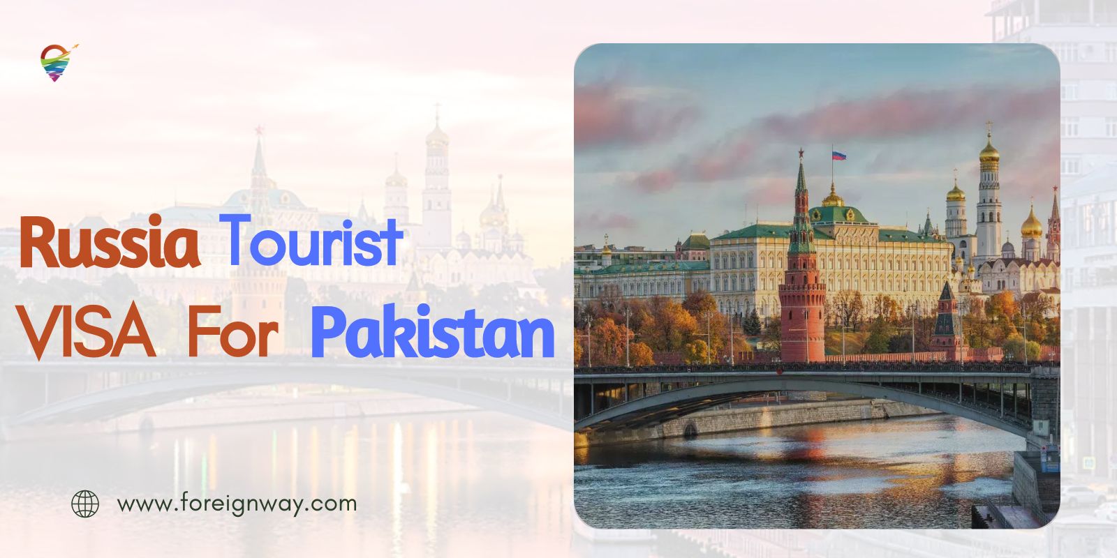 Russia Tourist VISA for Pakistan