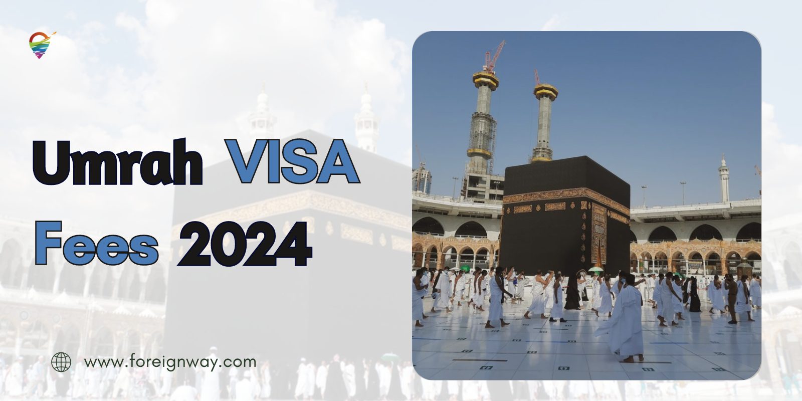 Umrah Visa Fee From Pakistan 2024 A Step By Step Guide   Umrah Visa Fee From Pakistan 2024 