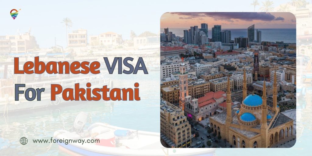 Lebanese VISA for Pakistani