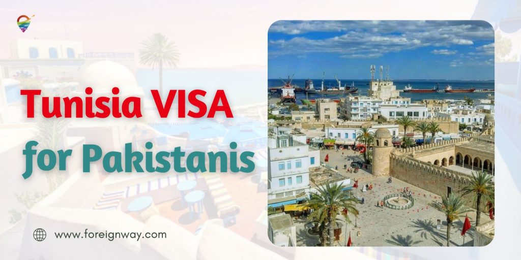 Tunisia VISA for Pakistani