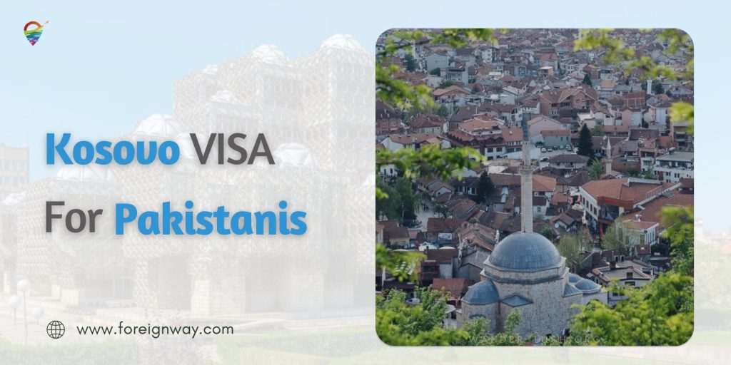 Kosovo Visa for Pakistani