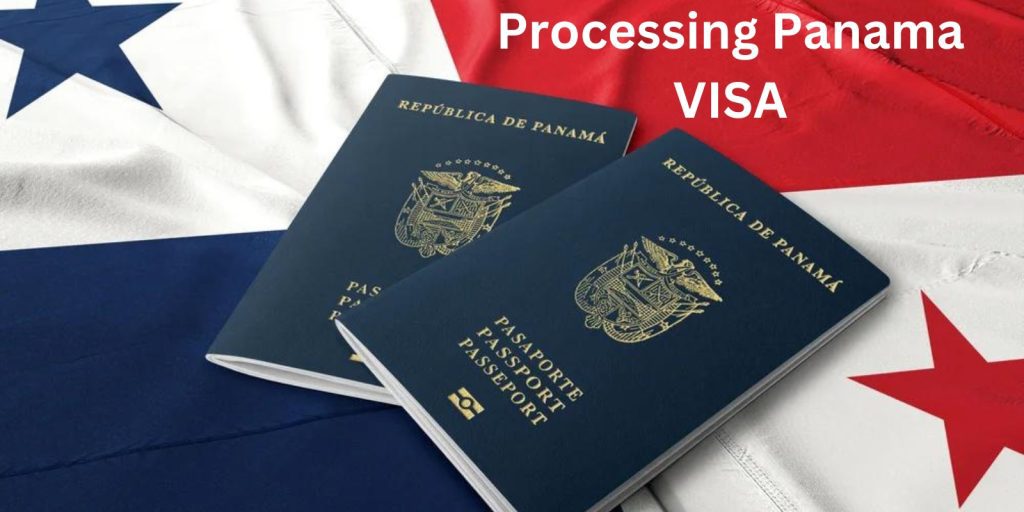 Processing Time for Panama VISA 2 October 2024