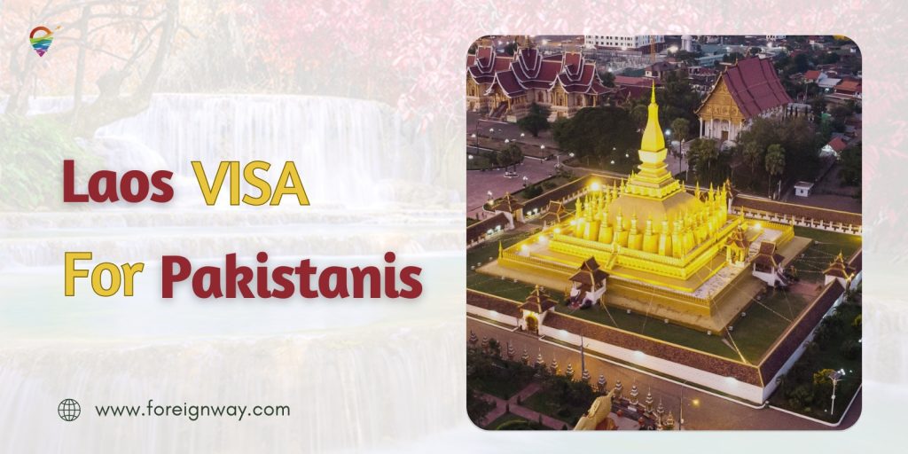 Laos VISA for Pakistani