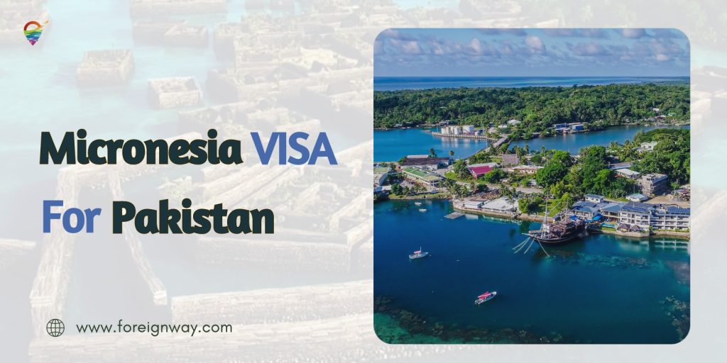 Micronesia VISA for Pakistan