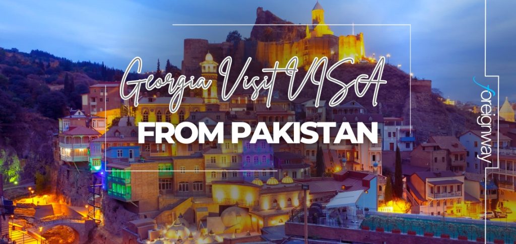 Georgia Visit Visa From Pakistan