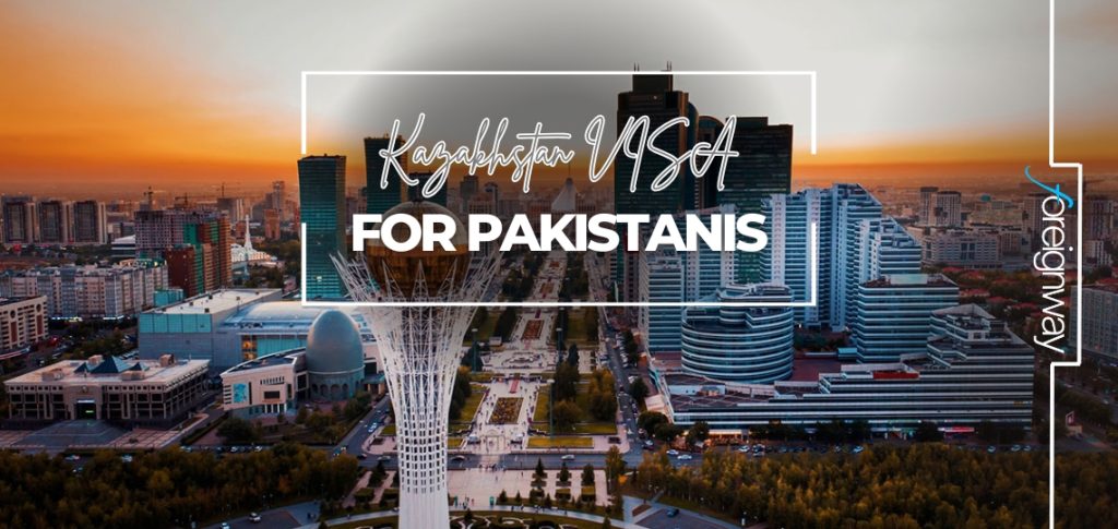 Kazakhstan VISA For Pakistanis