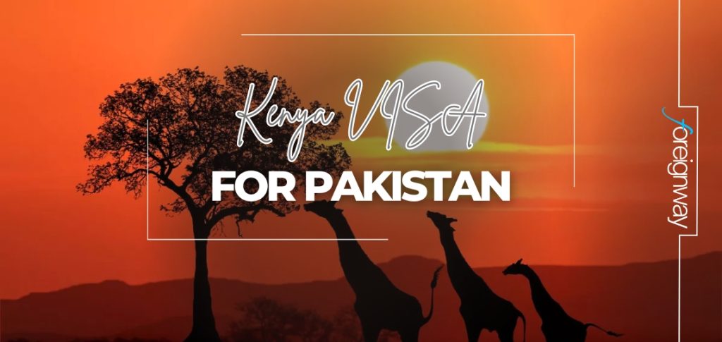 Kenya VISA For Pakistan