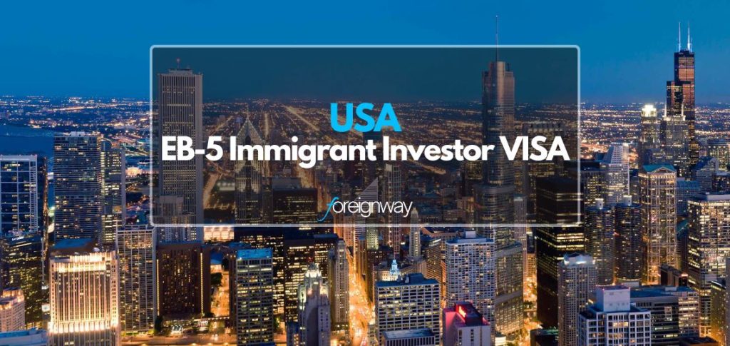 EB-5 Immigrant Investor VISA Program