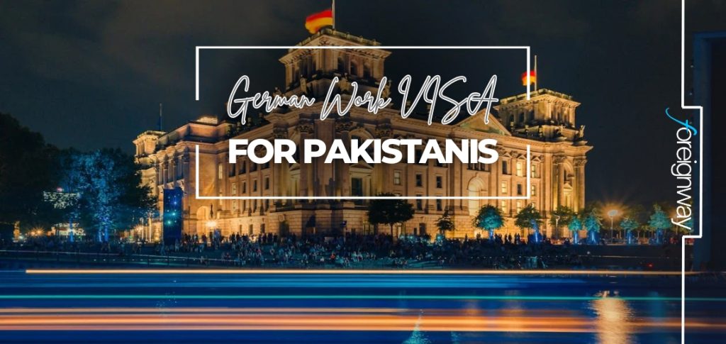 German Work VISA for Pakistanis