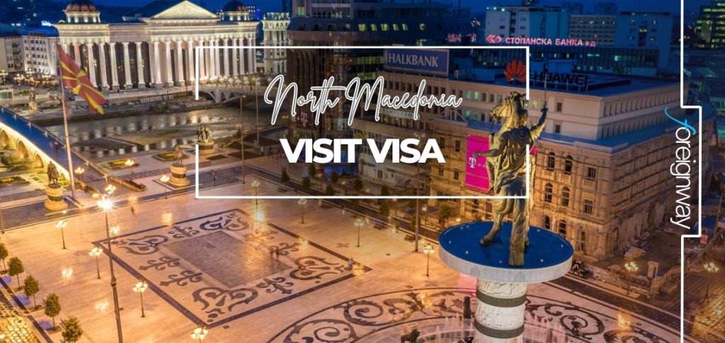 North Macedonia Visit VISA