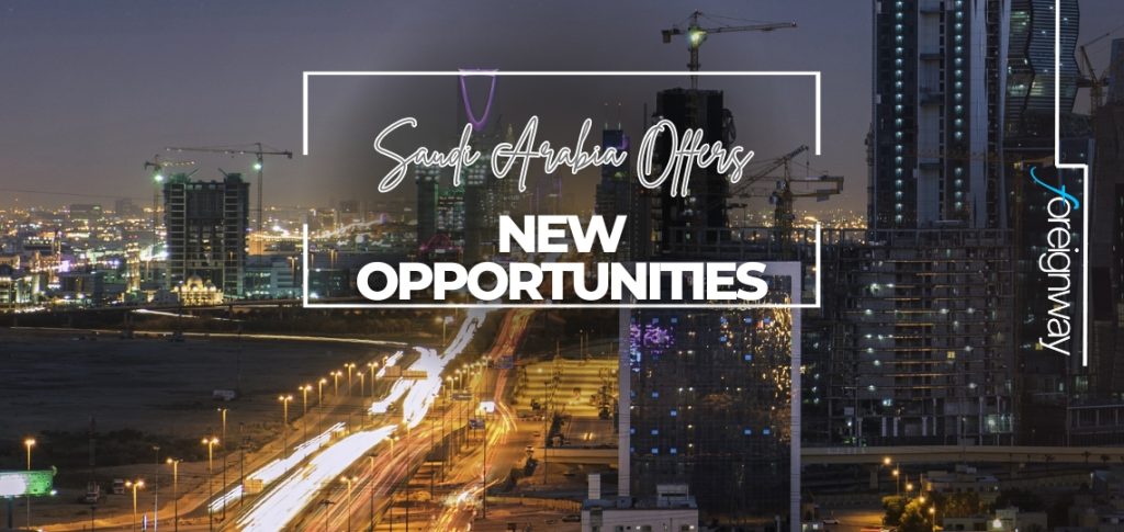 Saudi Arabia Offers New Opportunities