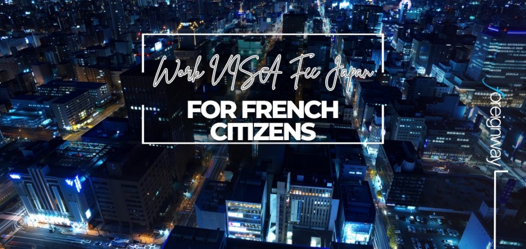 Work VISA Fee Japan For French Citizens