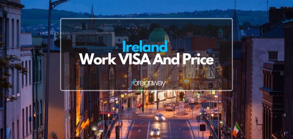 Ireland Work VISA And Price