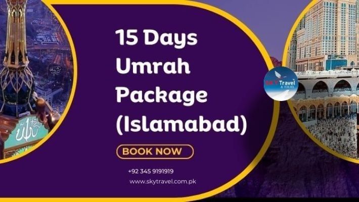 15 Days Umrah Package (Islamabad) - Foreignway